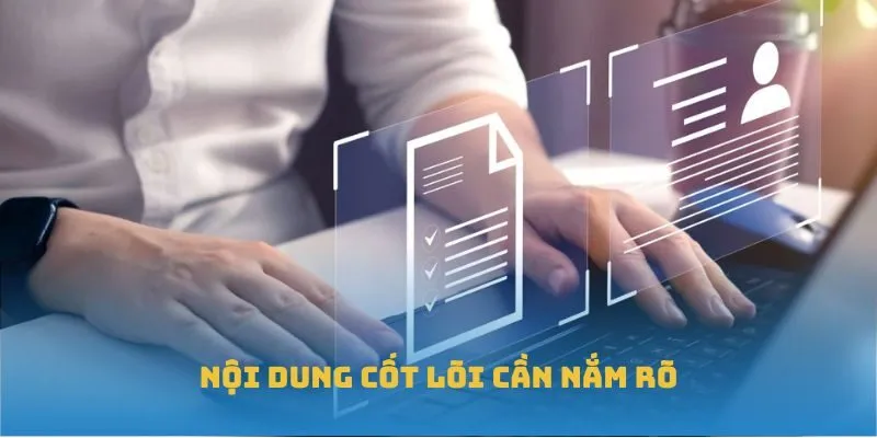 Nội dung cốt lõi cần nắm rõ